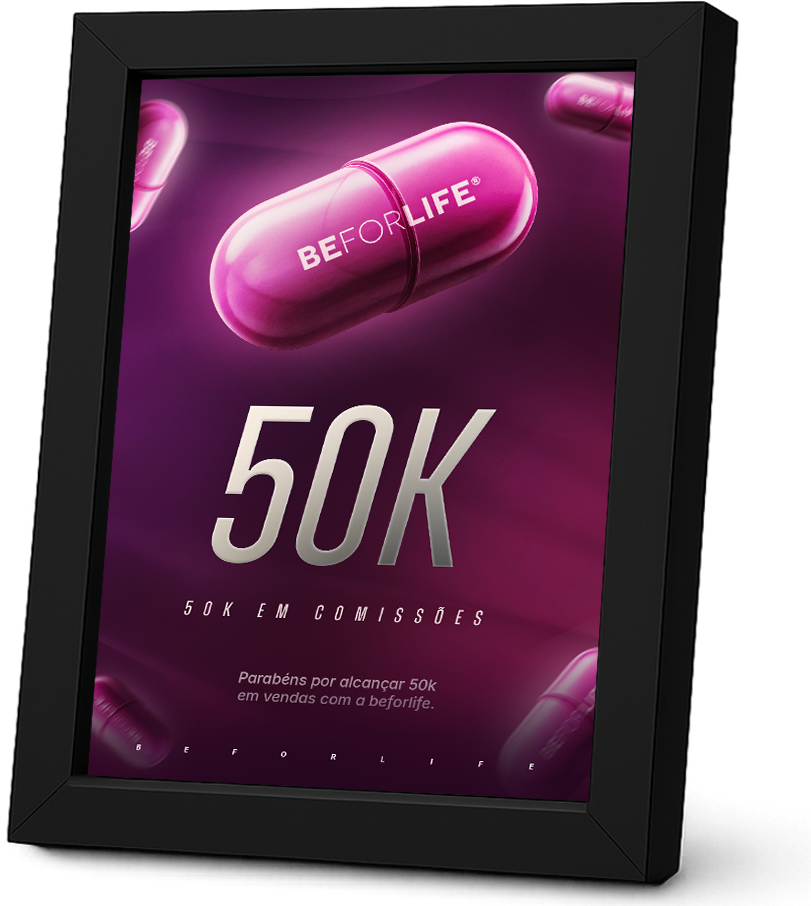 Placa de premiação 50K em comissões BEFORLIFE